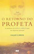 Ler O Retorno do Profeta, do autor Hajjan Gibran Ler O Retorno do Profeta, do autor Hajjan Gibran