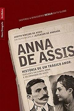 Anna de Assis: História de um trágico amor (edição de bolso), do autor Judith Ribeiro de Assis