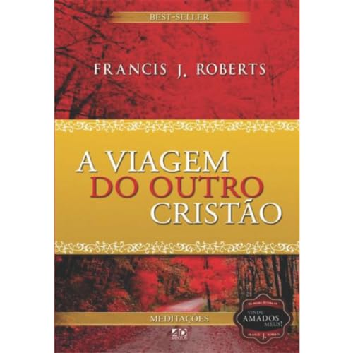 Ler A Viagem do Outro Cristão: Best-Seller, do autor Frances J. Roberts