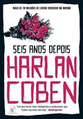 Ler Seis anos depois, do autor Harlan Coben Ler Seis anos depois, do autor Harlan Coben