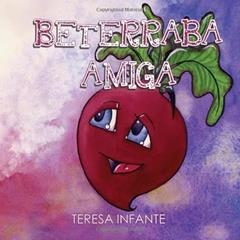 BETERRABA AMIGA (HISTÓRIAS DA HORTA) (Portuguese Edition), do autor Teresa Infante