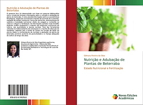 Ler Nutrição e Adubação de Plantas de Beterraba: Estado Nutricional e Fertilização, do autor Gilmara Pereira Da Silva