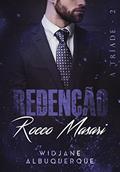 Ler Redenção: Rocco Masari - Livro II (A Tríade 2), do autor Widjane Albuquerque