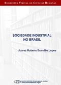 Ler Sociedade industrial no Brasil, do autor Juarez Rubens Brandão Lopes Ler Sociedade industrial no Brasil, do autor Juarez Rubens Brandão Lopes