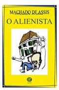 Ler O alienista, do autor Machado de Assis Ler O alienista, do autor Machado de Assis