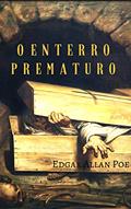 Ler O Enterro Prematuro, do autor Edgar Allan Poe Ler O Enterro Prematuro, do autor Edgar Allan Poe