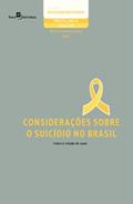 Ler Considerações Sobre o Suicídio no Brasil: Teoria e Estudo de Casos (Volume 109), do autor Moisés Fernandes Lemos