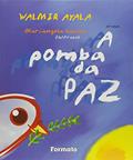 Ler A pomba da paz, do autor Walmir Ayala