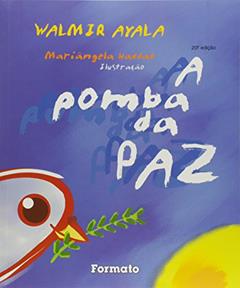 A pomba da paz, do autor Walmir Ayala