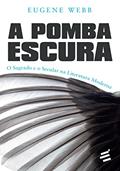 Ler A Pomba Escura, do autor Eugene Webb