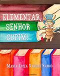 Ler Elementar, Senhor Cupim!, do autor Maria Luiza Vargas Ramos Ler Elementar, Senhor Cupim!, do autor Maria Luiza Vargas Ramos