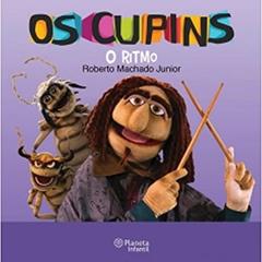 Os Cupins. O Ritmo, do autor Roberto Machado Junior