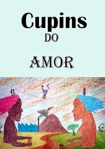 Ler Cupins do Amor, do autor Carlos A, S, Moura
