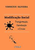 Ler Modificação Social, do autor Vinnicius Oliveira