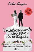 Ler Um relacionamento sem erros de português, do autor Cíntia Chagas Ler Um relacionamento sem erros de português, do autor Cíntia Chagas