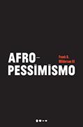 Ler Afropessimismo, do autor Frank B. Wilderson III