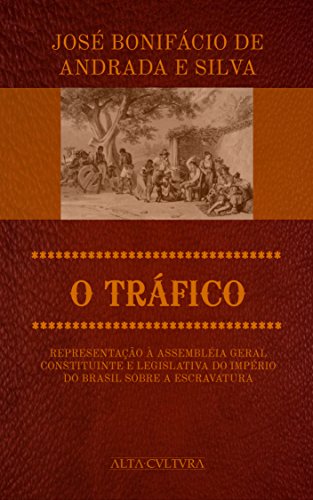 Ler O Tráfico, do autor José Bonifácio de Andrada e Silva