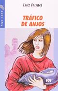 Ler Tráfico de anjos, do autor Luiz Puntel Ler Tráfico de anjos, do autor Luiz Puntel