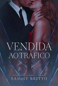 Vendida ao Tráfico, do autor Sammy Britto
