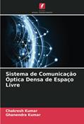 Ler Sistema de Comunicação Óptica Densa de Espaço Livre, do autor CHAKRESH KUMAR; Rajesh Kumar; GHANENDRA KUMAR
