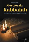 Ler Mestres da Kabbalah: Ensinamentos para uma vida iluminada, do autor Shmuel Lemle