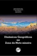 Ler Dinâmicas Geográficas Na Zona Da Mata Mineira, do autor Roberto Marques Neto; Wagner Barbosa Batella; Bruno Milanez Ler Dinâmicas Geográficas Na Zona Da Mata Mineira, do autor Roberto Marques Neto; Wagner Barbosa Batella; Bruno Milanez