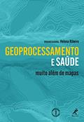 Ler Geoprocessamento e Saúde: Muito Além de Mapas, do autor Helena (org.) Ribeiro Ler Geoprocessamento e Saúde: Muito Além de Mapas, do autor Helena (org.) Ribeiro