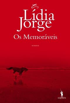 Os Memoráveis, do autor Lídia Jorge