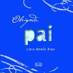 Obrigado, Pai, do autor Lidia Maria Riba