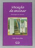 Ler Vocação de ensinar, do autor Lidia Maria Riba Ler Vocação de ensinar, do autor Lidia Maria Riba