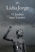 Ler O Jardim sem Limites, do autor Lidia Jorge Ler O Jardim sem Limites, do autor Lidia Jorge