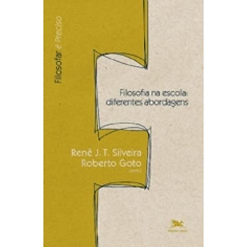 Ler Filosofia na Escola. Diferentes Abordagens, do autor Lidia Maria Rodrigo Ler Filosofia na Escola. Diferentes Abordagens, do autor Lidia Maria Rodrigo
