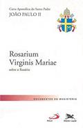 Ler Carta Apostólica "Rosarium Virginis Mariae": Carta Apostólica do Santo Padre João Paulo II sobre o Rosário, do autor Karol Józef (Papa João Paulo II) Wojtyla Ler Carta Apostólica "Rosarium Virginis Mariae": Carta Apostólica do Santo Padre João Paulo II sobre o Rosário, do autor Karol Józef (Papa João Paulo II) Wojtyla
