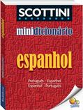 Ler Scottini Minidicionário: Espanhol(I), do autor ALFREDO SCOTTINI