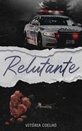 Ler Relutante, do autor Vitória Coelho