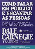 Ler Como Falar em Público e Encantar as Pessoas, do autor Dale Carnegie