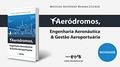 Ler Aerodrómos, Engenharia Aeronáutica & Gestão Aeroportuária: Engenharia Aeronáutica Gestão Aeroportuária (1), do autor Messias António Bumba