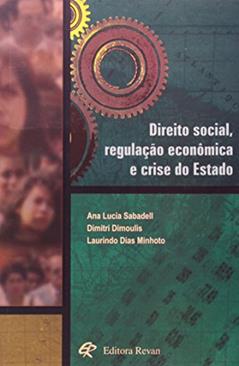 Direito Social, Regulacao Economica e Crise do Estado - 1, do autor Sabadell E Orgs