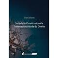 Ler Jurisdição Constitucional e Transnacionalidade do Direito, do autor Vítor Soliano Ler Jurisdição Constitucional e Transnacionalidade do Direito, do autor Vítor Soliano