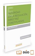 Ler AUTORIDAD EN LA REGULACIÓN, DIRECTRIZ CONSTITUYENTE (Papel + e-book), do autor Angel Sánchez Blanco