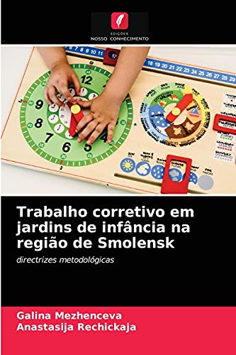 Ler Trabalho corretivo em jardins de infância na região de Smolensk: directrizes metodológicas, do autor Galina Mezhenceva; Anastasija Rechickaja