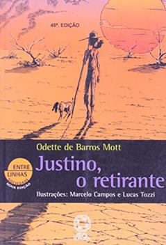 O Justino Retirante, do autor Odette Mott