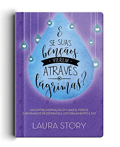 Ler E se suas bençãos vierem atráves de lágrimas?, do autor Laura Story