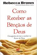 Ler Como Receber as Bênçãos de Deus, do autor Rebecca Brown