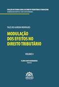 Ler Modulação dos Efeitos no Direito Tributário (Volume 2), do autor Tales de Almeida Rodrigues Ler Modulação dos Efeitos no Direito Tributário (Volume 2), do autor Tales de Almeida Rodrigues