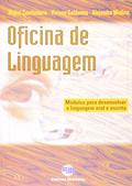 Ler Oficina de Linguagem. Módulos Para Desenvolver a Linguagem Oral e Escrita, do autor Viviana Galdamas; Alejandra Medina; Mabel Condemarin Ler Oficina de Linguagem. Módulos Para Desenvolver a Linguagem Oral e Escrita, do autor Viviana Galdamas; Alejandra Medina; Mabel Condemarin