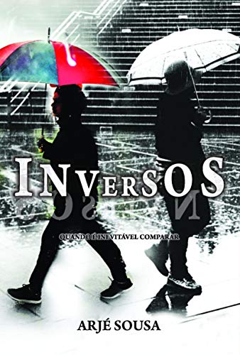 Ler Inversos: Quando é Inevitável Comparar, do autor Arjé Sousa