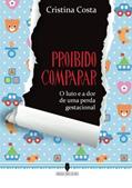 Ler Proibido comparar (Portuguese Edition), do autor Cristina Costa