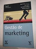 Ler Gestão De Marketing, do autor Miguel Lima; Arão Sapiro
