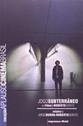 Ler Jogo Subterraneo - Coleção Aplauso, do autor Roberto Gervitz